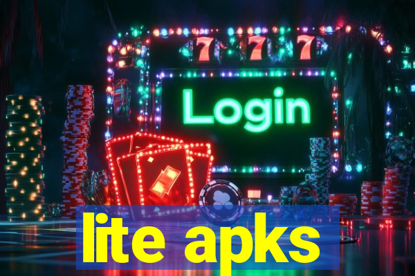 lite apks